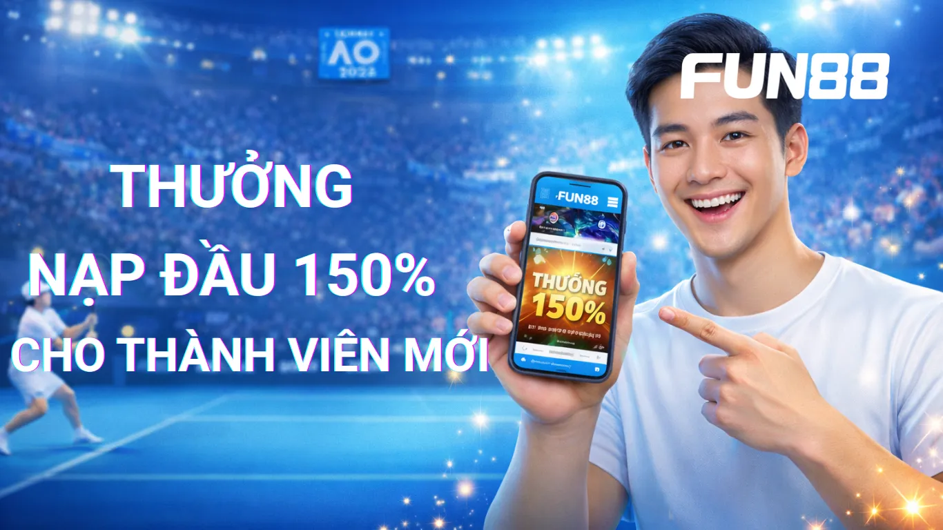 Khuyến mãi nạp đầu tặng 150_ cho thành viên mới tham gia tại sảnh thể thao, esport