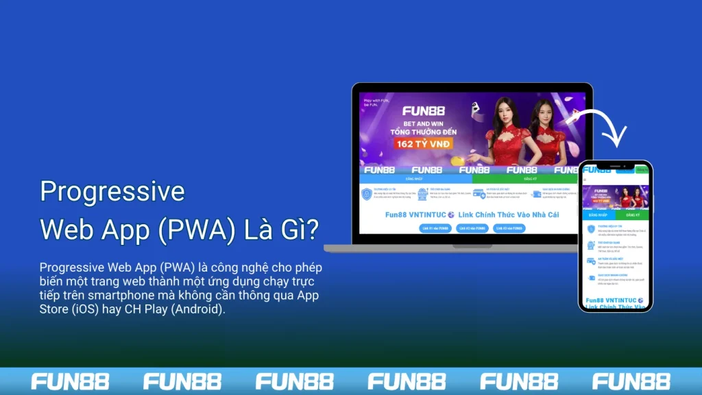 Web App (PWA) Là Gì