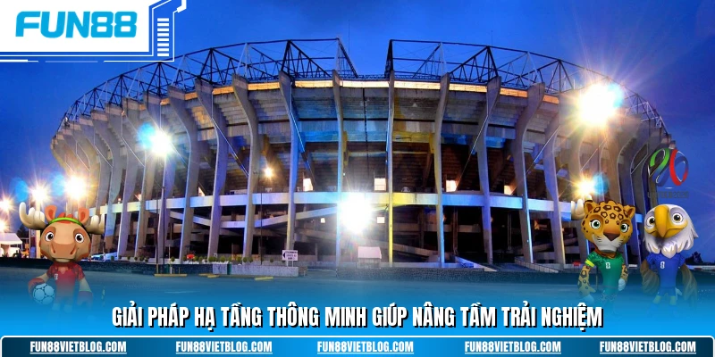 Giải pháp hạ tầng thông minh giúp nâng tầm trải nghiệm